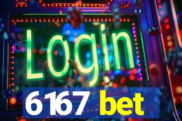 6167 bet