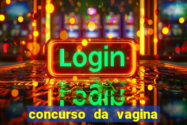 concurso da vagina mais bonita do brasil