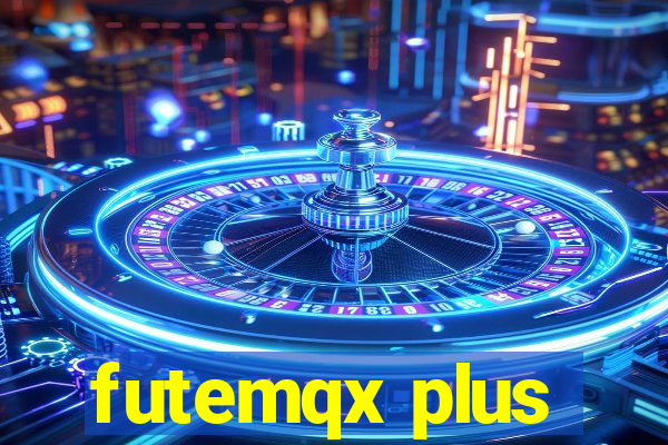 futemqx plus