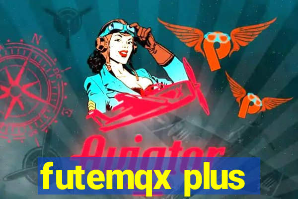 futemqx plus