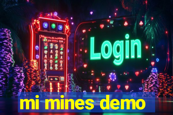 mi mines demo