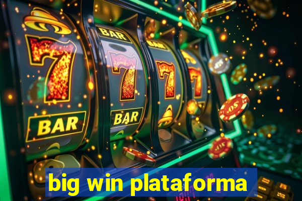 big win plataforma