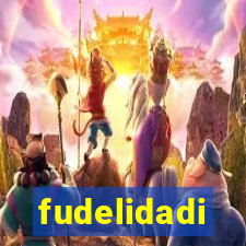fudelidadi