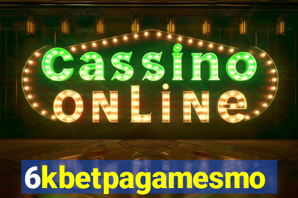 6kbetpagamesmo