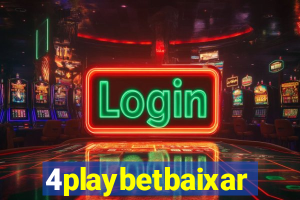 4playbetbaixar