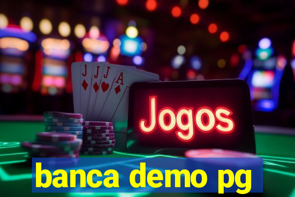 banca demo pg