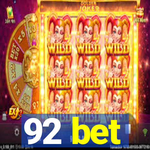 92 bet