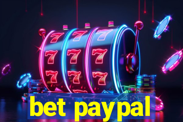 bet paypal
