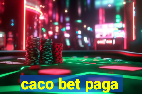caco bet paga