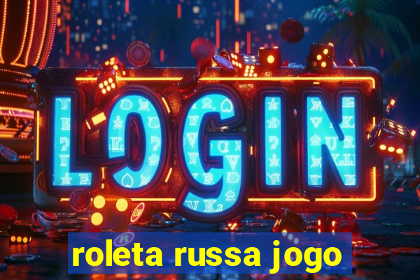 roleta russa jogo