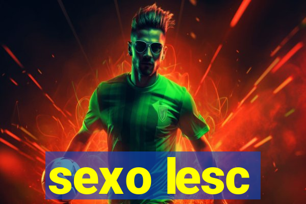 sexo lesc