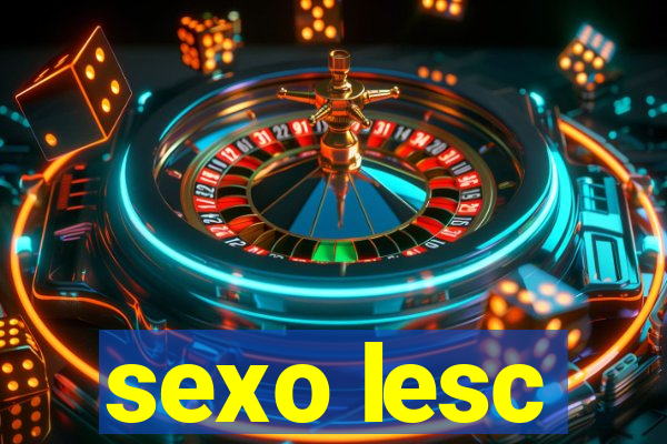 sexo lesc