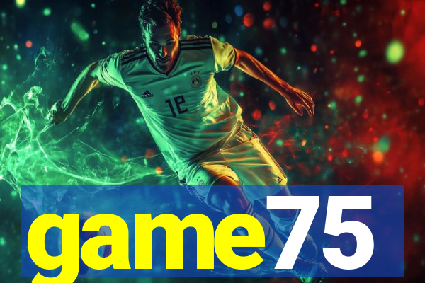 game75