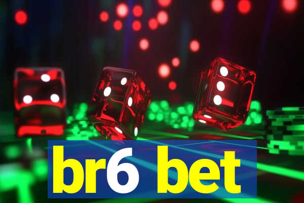br6 bet