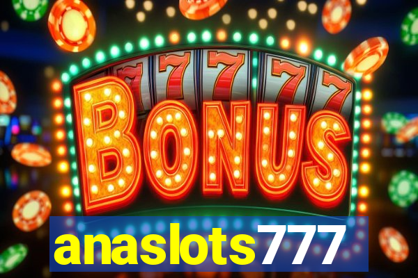 anaslots777