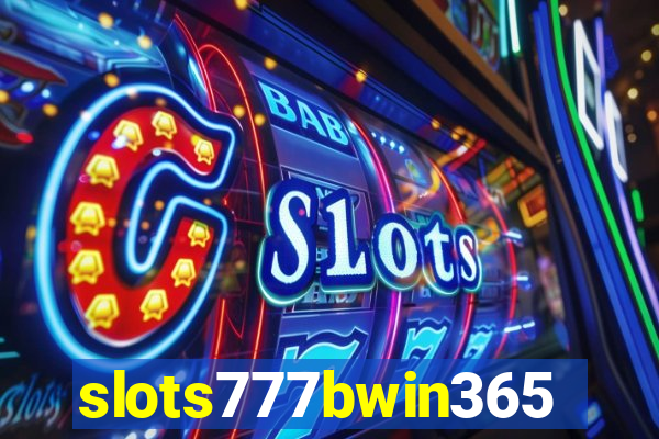 slots777bwin365