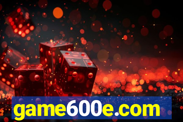 game600e.com
