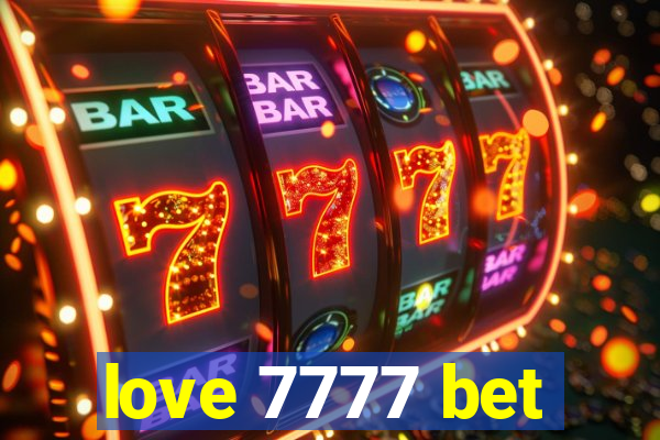 love 7777 bet