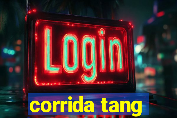 corrida tang