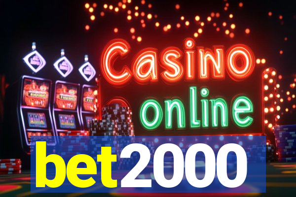 bet2000