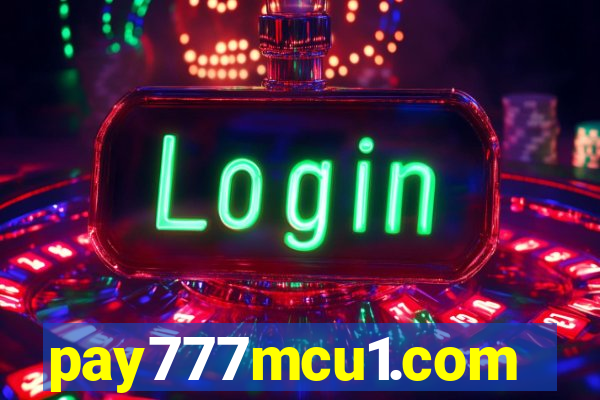 pay777mcu1.com