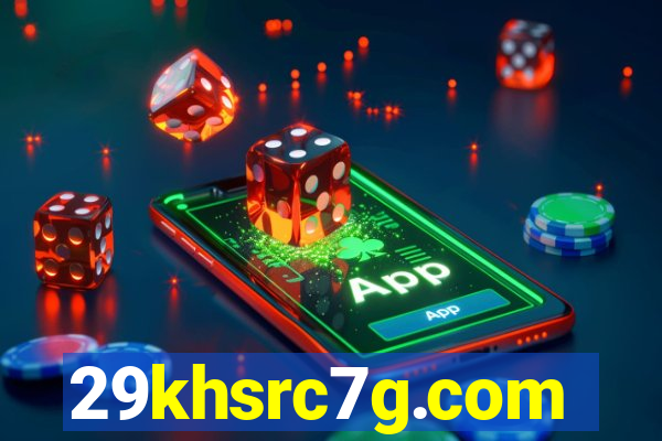 29khsrc7g.com