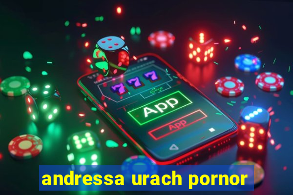 andressa urach pornor