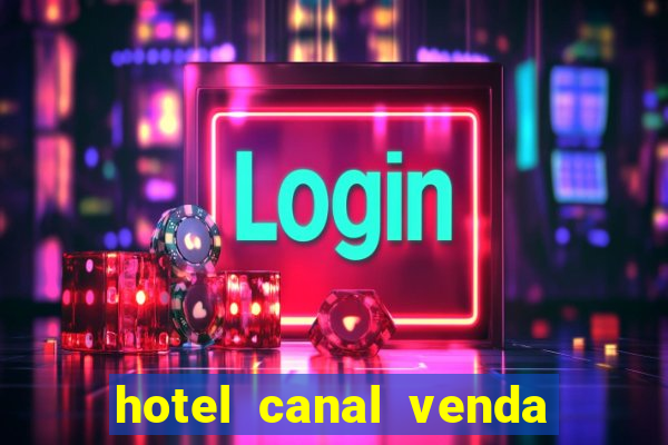 hotel canal venda nova do imigrante