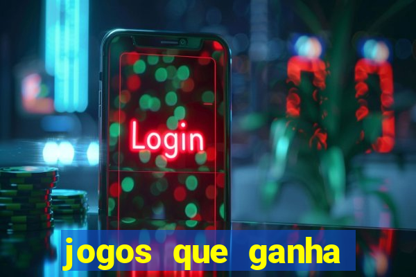 jogos que ganha dinheiro de verdade sem deposito