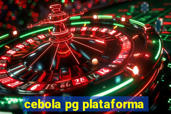 cebola pg plataforma