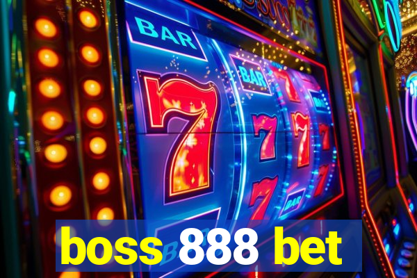boss 888 bet
