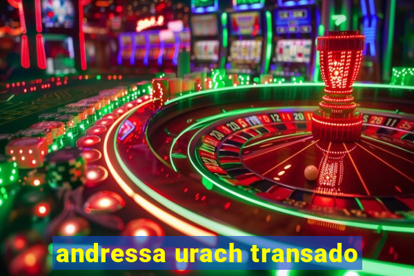 andressa urach transado