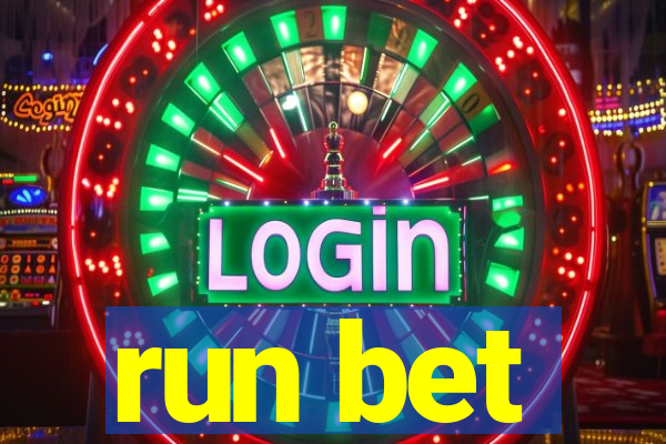 run bet