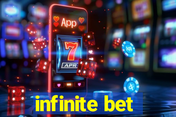 infinite bet