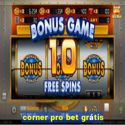 corner pro bet grátis