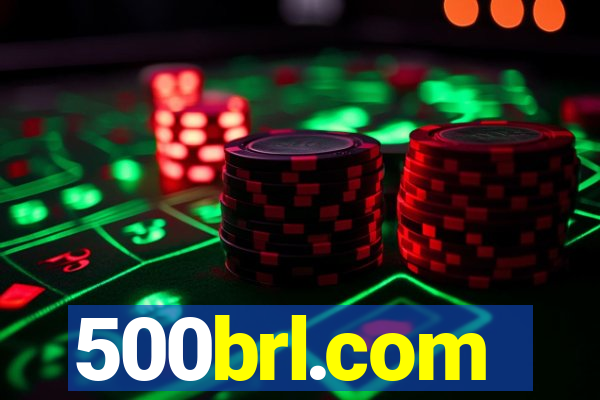 500brl.com