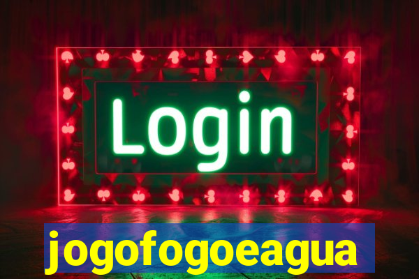 jogofogoeagua