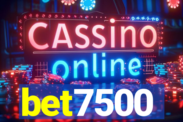 bet7500