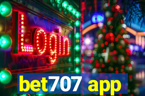 bet707 app