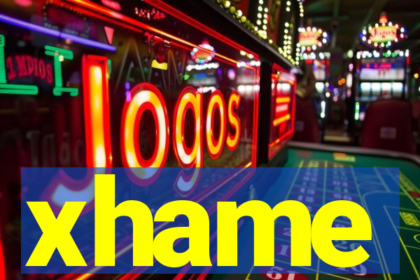 xhame