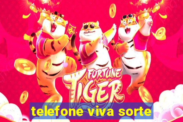 telefone viva sorte