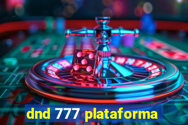 dnd 777 plataforma