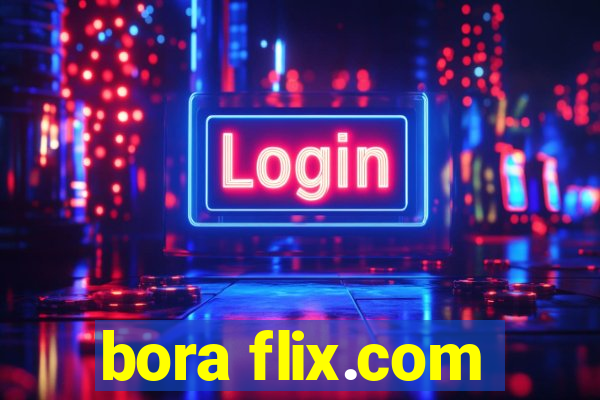 bora flix.com