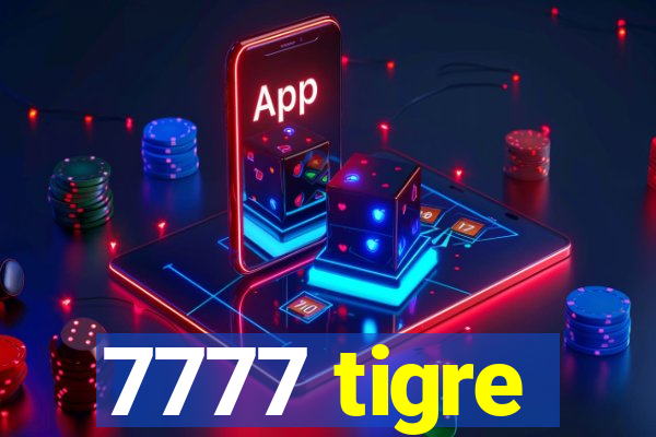 7777 tigre