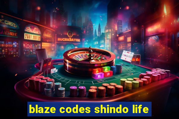 blaze codes shindo life