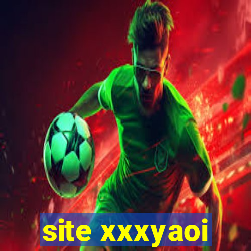site xxxyaoi