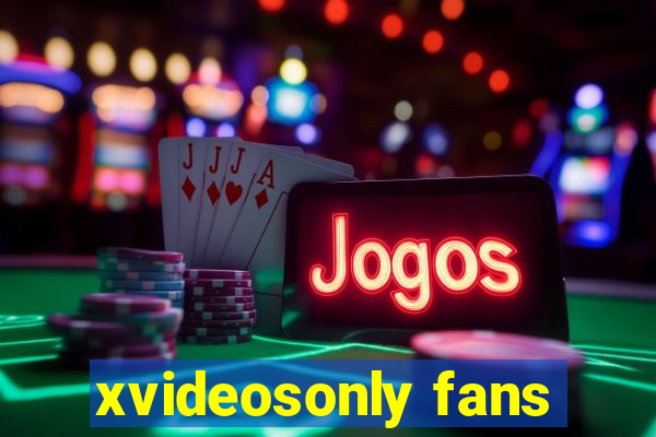 xvideosonly fans