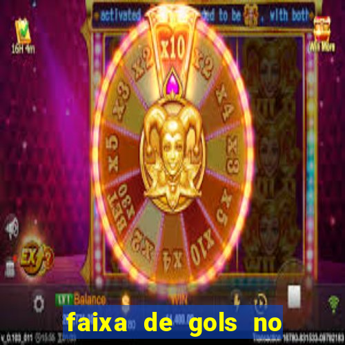 faixa de gols no jogo 2-3 o que significa