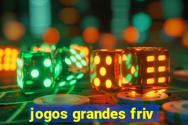 jogos grandes friv