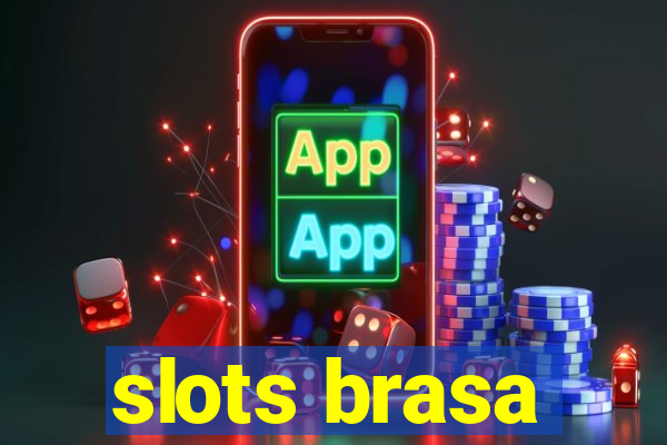 slots brasa